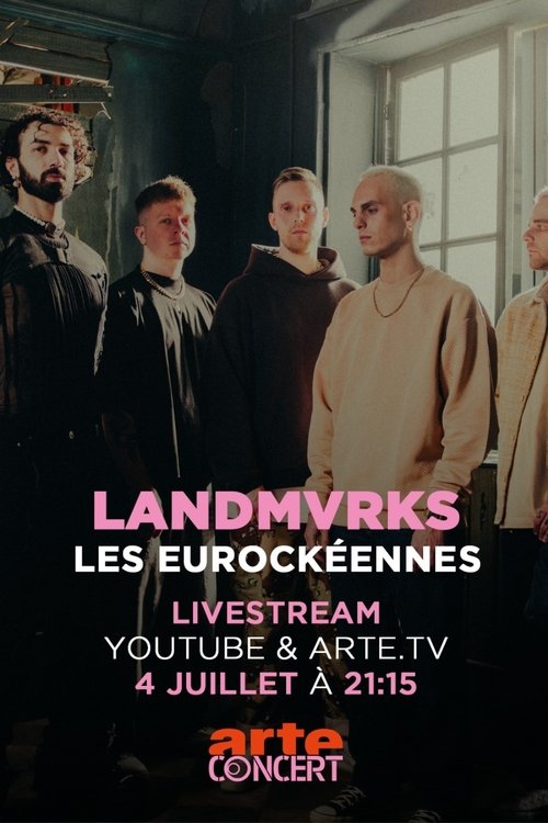 Landmvrks - Les Eurockéennes de Belfort 2025 movie poster
