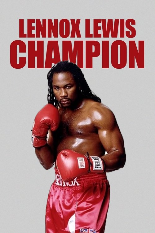Lennox Lewis: Champion movie poster