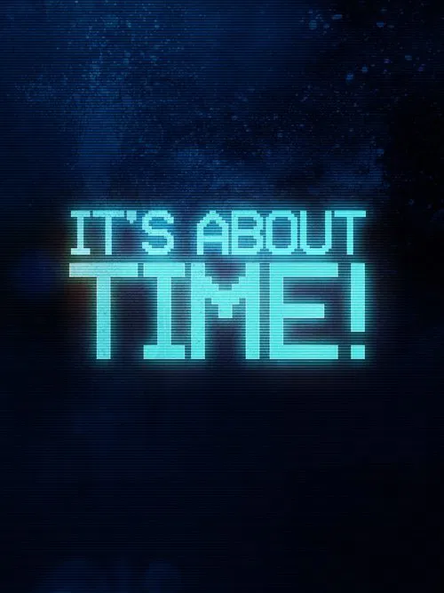 It's About Time! movie poster