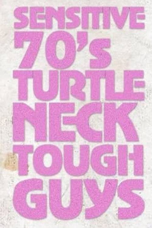 Sensitive 70s Turtleneck Tough Guys 2 movie poster