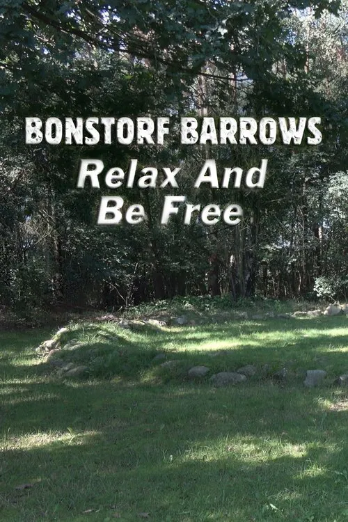 Bonstorf Barrows: Relax And Be Free movie poster