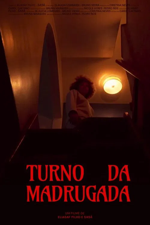Turno da Madrugada movie poster