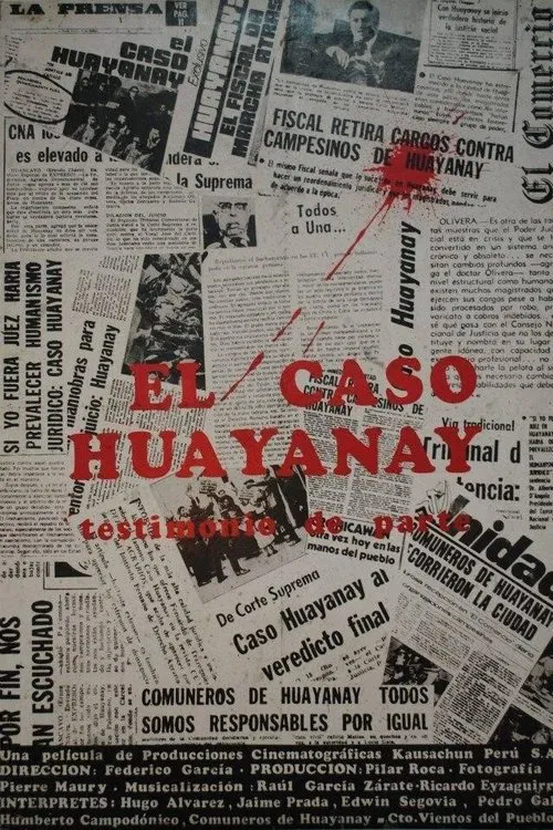 El Caso Huayanay: Testimonio de Parte movie poster