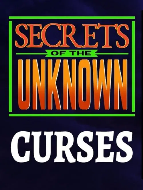 Secrets of the Unknown: Curses movie poster