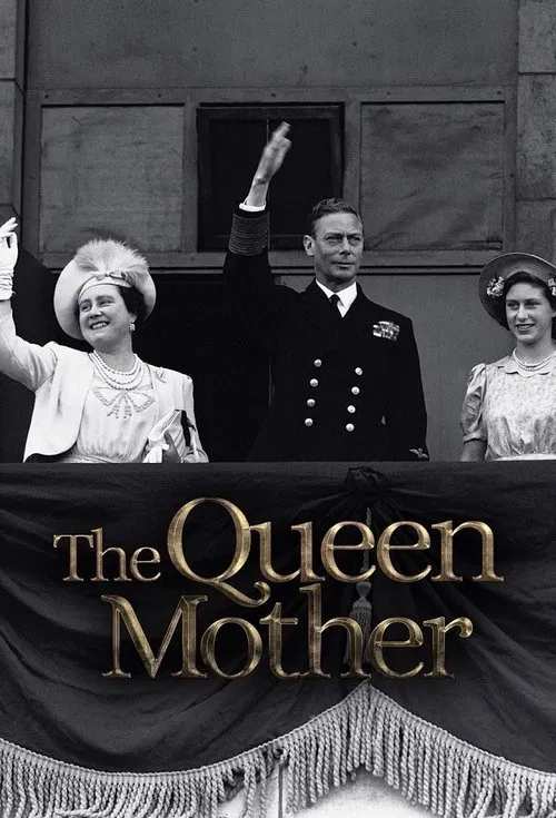 The Queen Mother tv show poster
