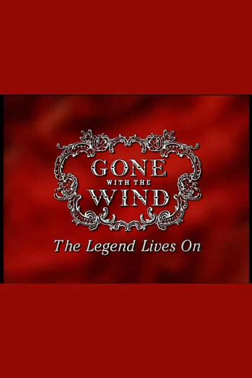 Gone With The Wind: The Legend Lives On movie poster