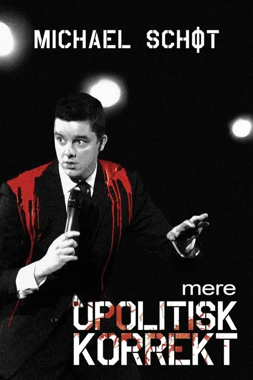 Michael Schøt: Mere Upolitisk Korrekt movie poster