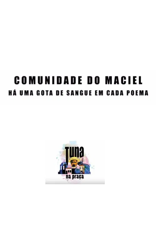 Comunidade do Maciel - Há uma gota de sangue em cada poema movie poster