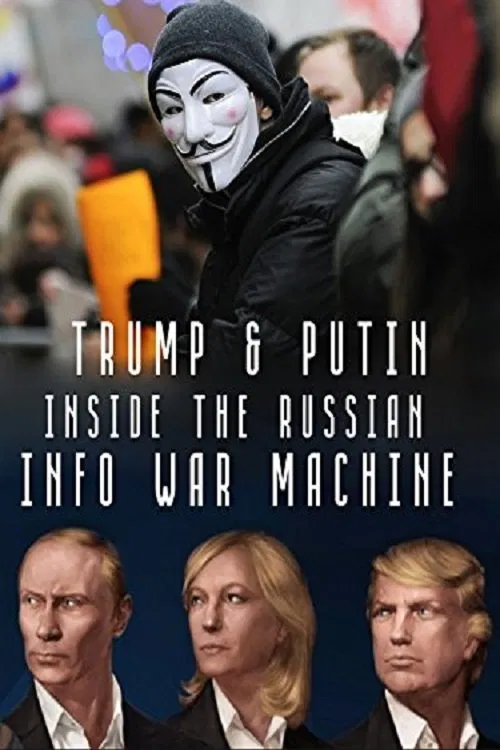 Inside the Russian Info War Machine movie poster