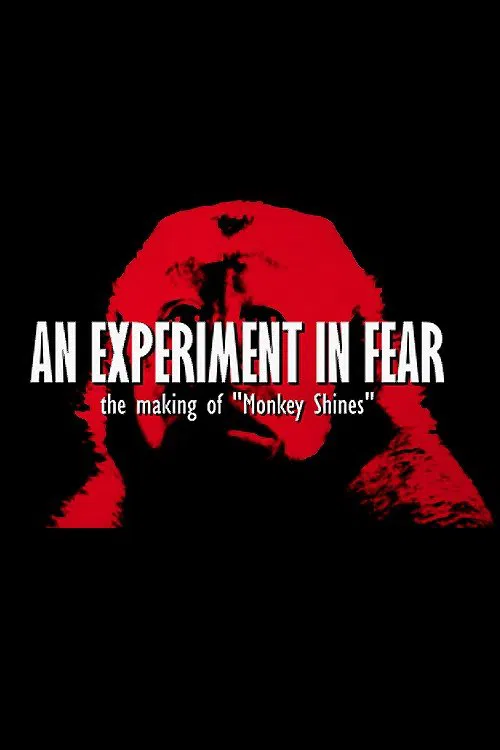 An Experiment in Fear: The Making of Monkey Shines movie poster
