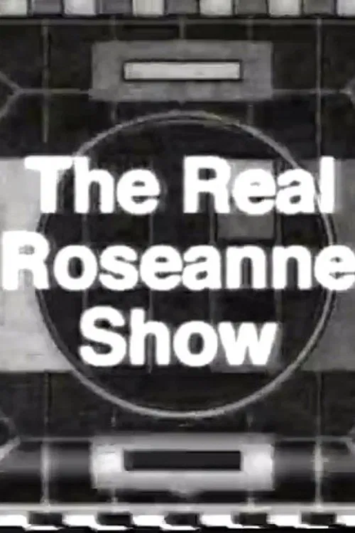 Poster da série The Real Roseanne Show