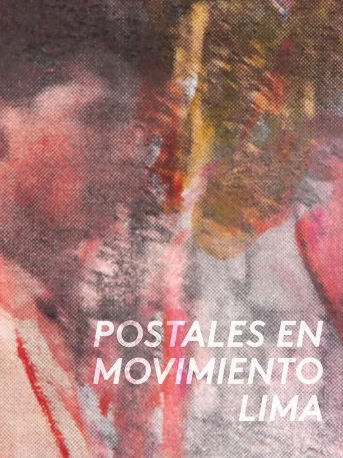 Postales en movimiento: Lima movie poster