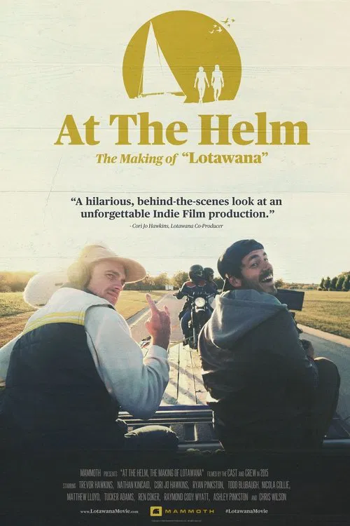 At The Helm | The Making of Lotawana movie poster