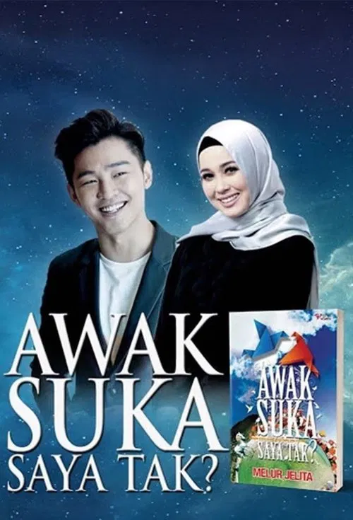 Awak Suka Saya Tak? tv show poster