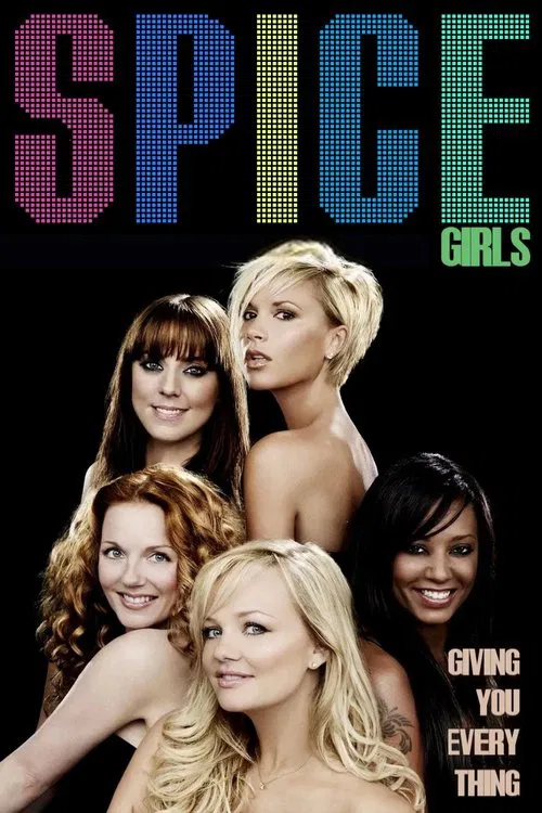 Spice Girls: Giving You Everything movie poster