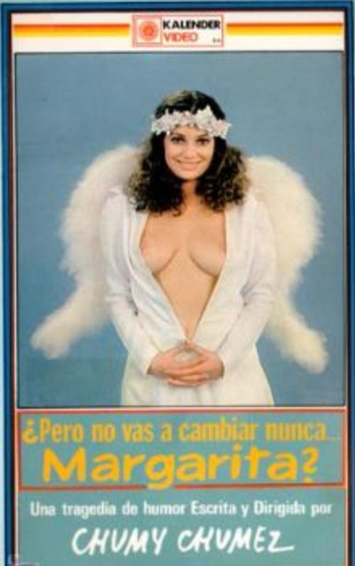 ¿Pero no vas a cambiar nunca, Margarita? movie poster