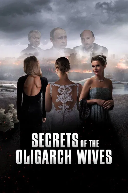 Poster do filme Os Segredos da Oligarquia: Esposas