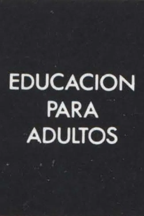 Educación para Adultos movie poster