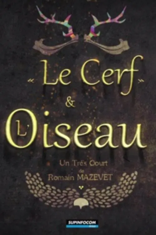 Le Cerf Et L'oiseau movie poster
