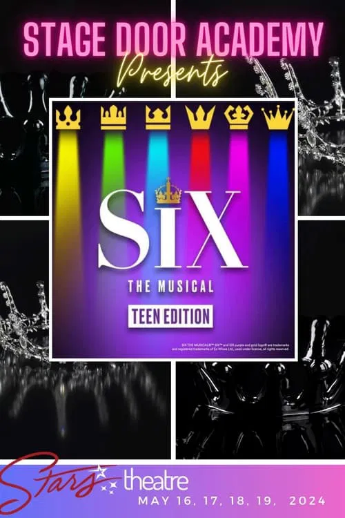 Poster do filme Stage Door Academy presents: Six: The Musical
