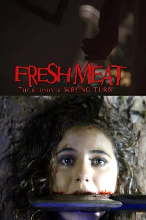 Fresh Meat: The Wounds of 'Wrong Turn' movie poster