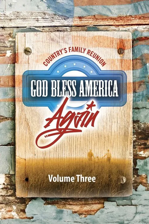Country's Family Reunion: God Bless America Again (Vol. 3) movie poster