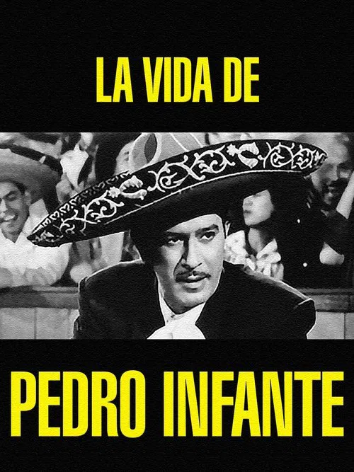 La vida de Pedro Infante movie poster