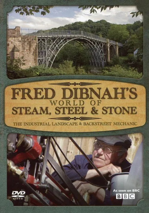 Fred Dibnah's World of Steam, Steel and Stone tv show poster