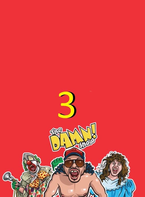 The Damn! Show : Vol. 3 movie poster