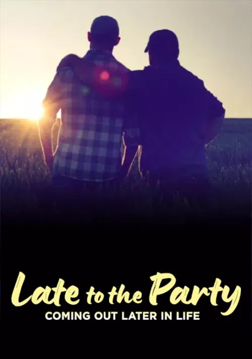 Late to the Party: Coming Out Later in Life movie poster