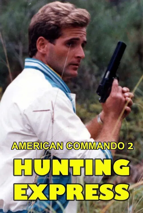 American Commando 2 — Hunting Express movie poster