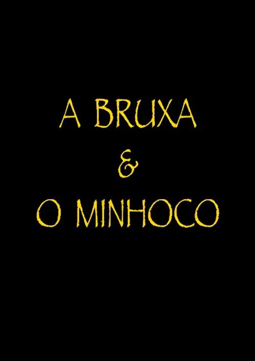 Poster do filme A Bruxa e o Minhoco