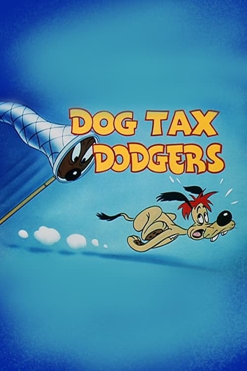 Dog Tax Dodgers movie poster