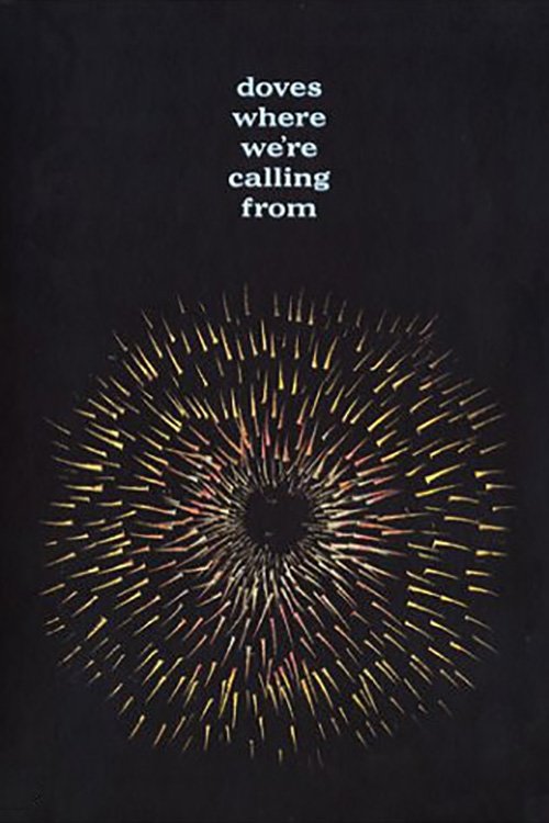 Doves: Where We're Calling From movie poster