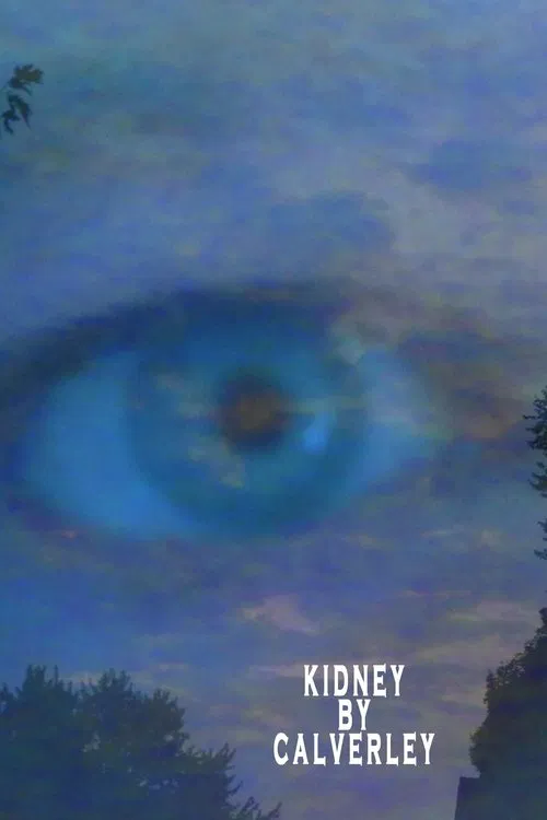 Kidney By Calverley movie poster