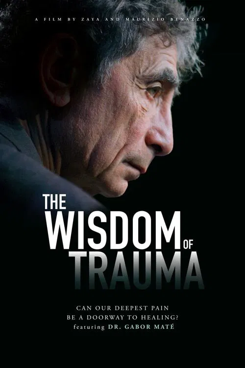 The Wisdom of Trauma movie poster