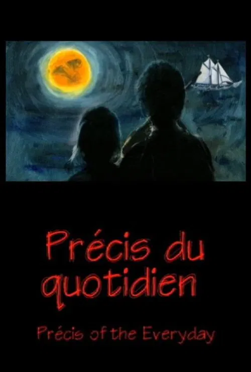 Précis du quotidien movie poster