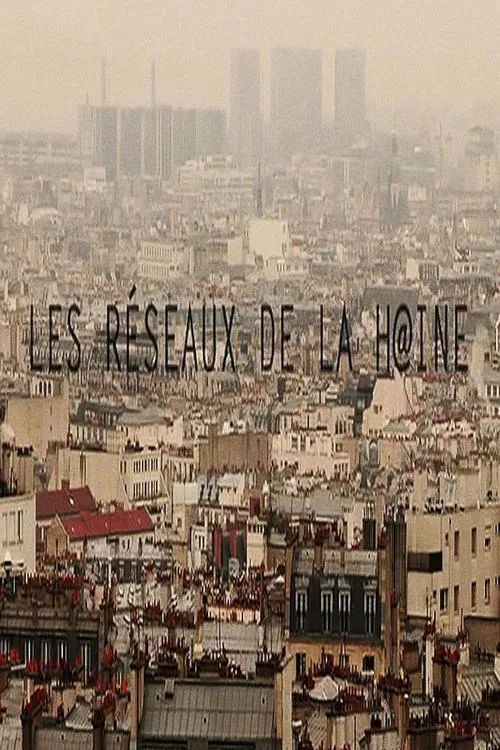 Les réseaux de la haine movie poster