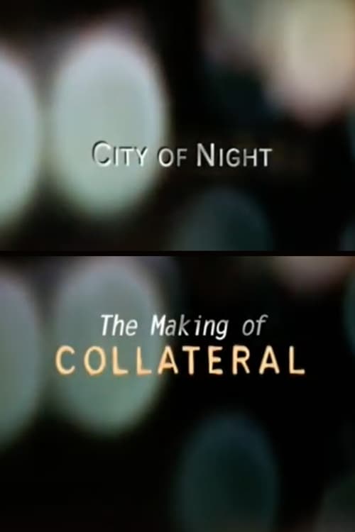 City of Night: The Making of 'Collateral' movie poster