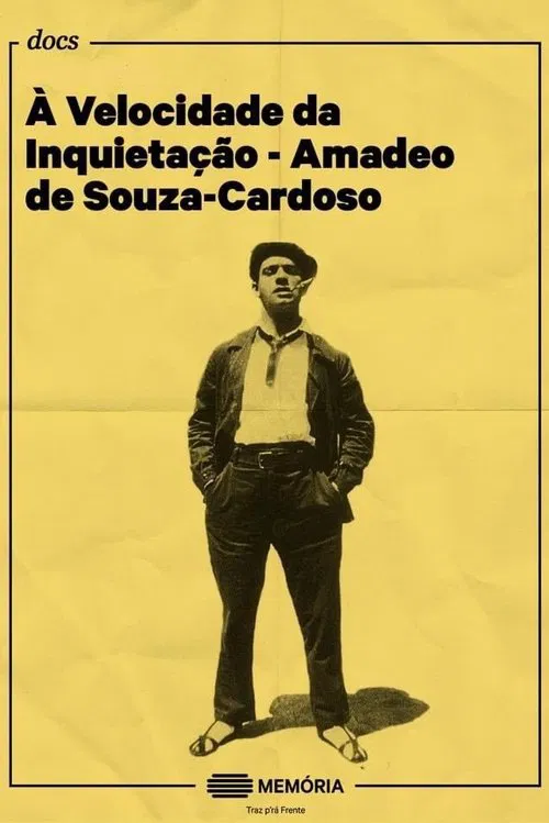 À Velocidade da Inquietação - Amadeo de Souza-Cardoso movie poster