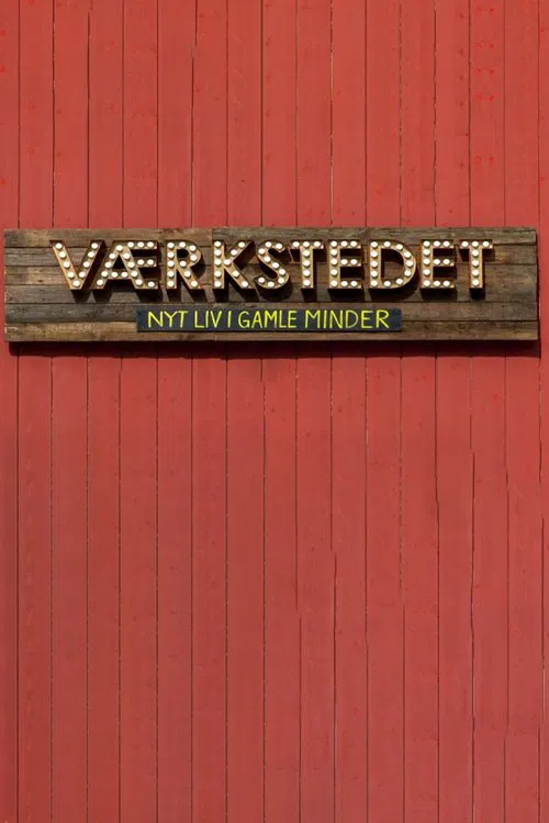 Værkstedet - Nyt liv i gamle minder tv show poster