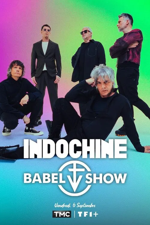 Indochine : Babel Show movie poster