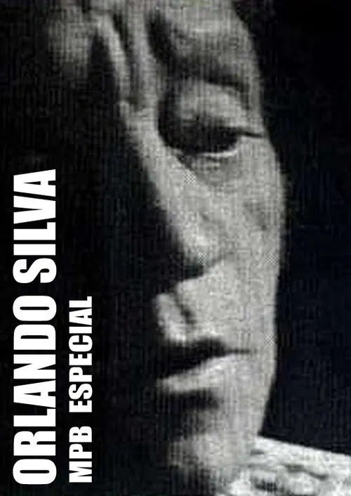 Poster do filme Orlando Silva: MPB Especial
