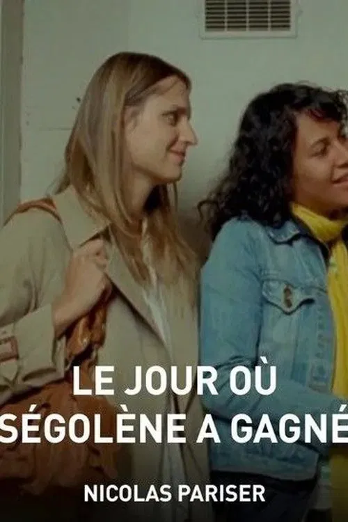 Le Jour où Ségolène a gagné movie poster