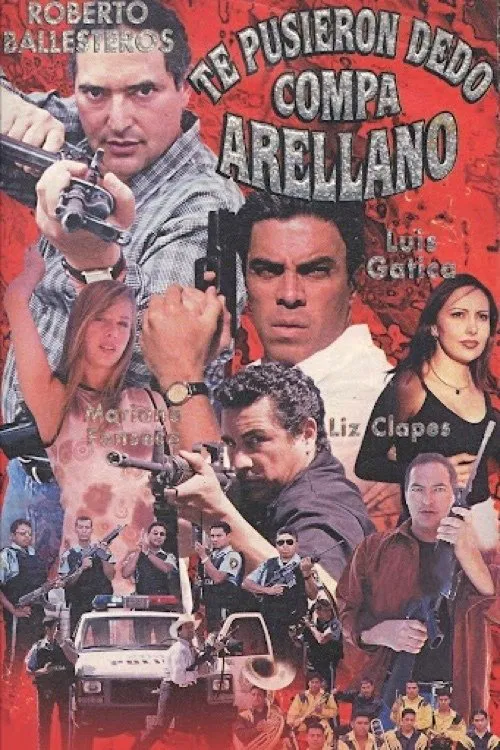 Te pusieron dedo compa Arellano movie poster