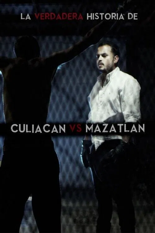 Poster do filme La verdadera historia de Culiacan vs Mazatlan
