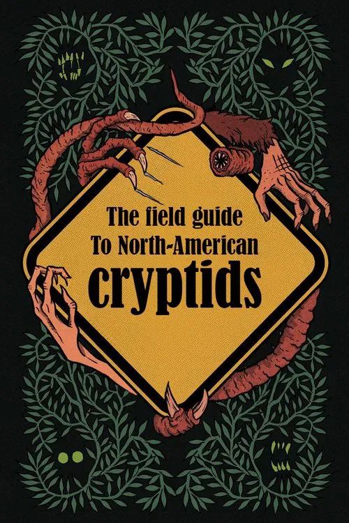The Field Guide to North American Cryptids movie poster
