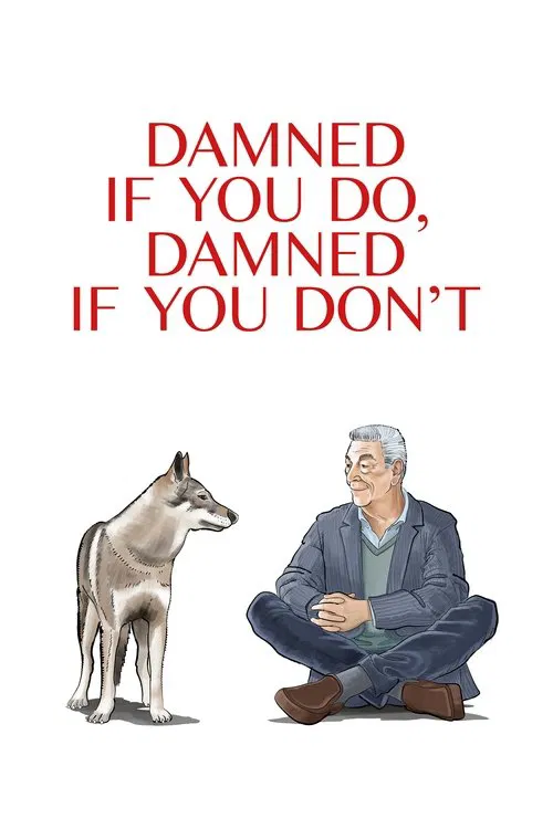 Damned If You Do, Damned If You Don't movie poster