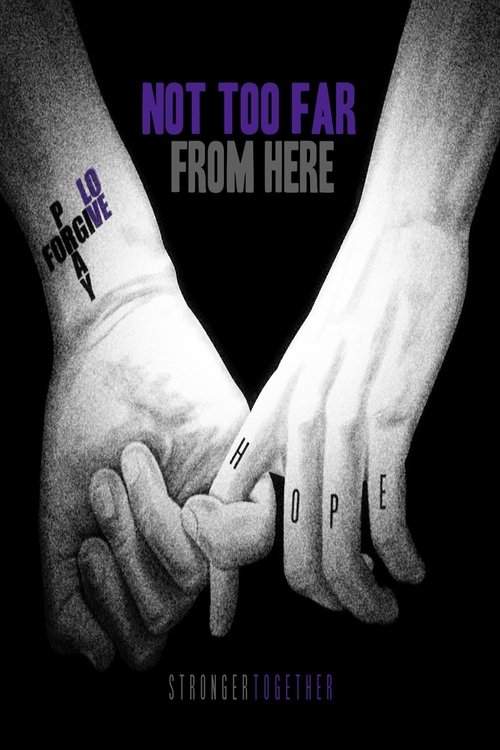 Not Too Far from Here movie poster