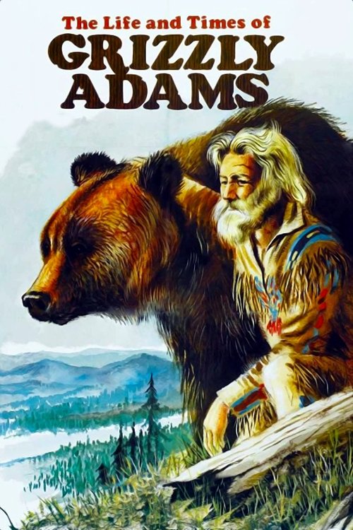 The Life and Times of Grizzly Adams movie poster